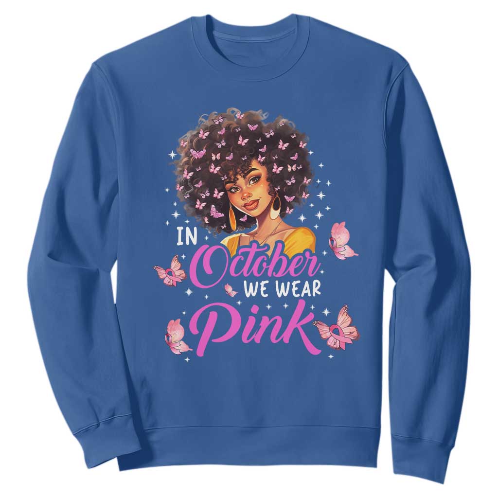 Breast Cancer Awareness Sweatshirt In October We Wear Pink Black Afro Woman TS02