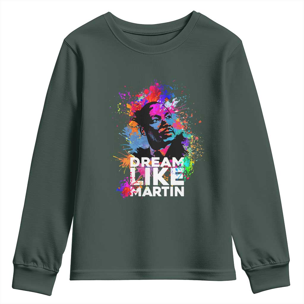 Dream Like Martin Youth Sweatshirt MLK American Civil Rights Leader Inspiration TS02