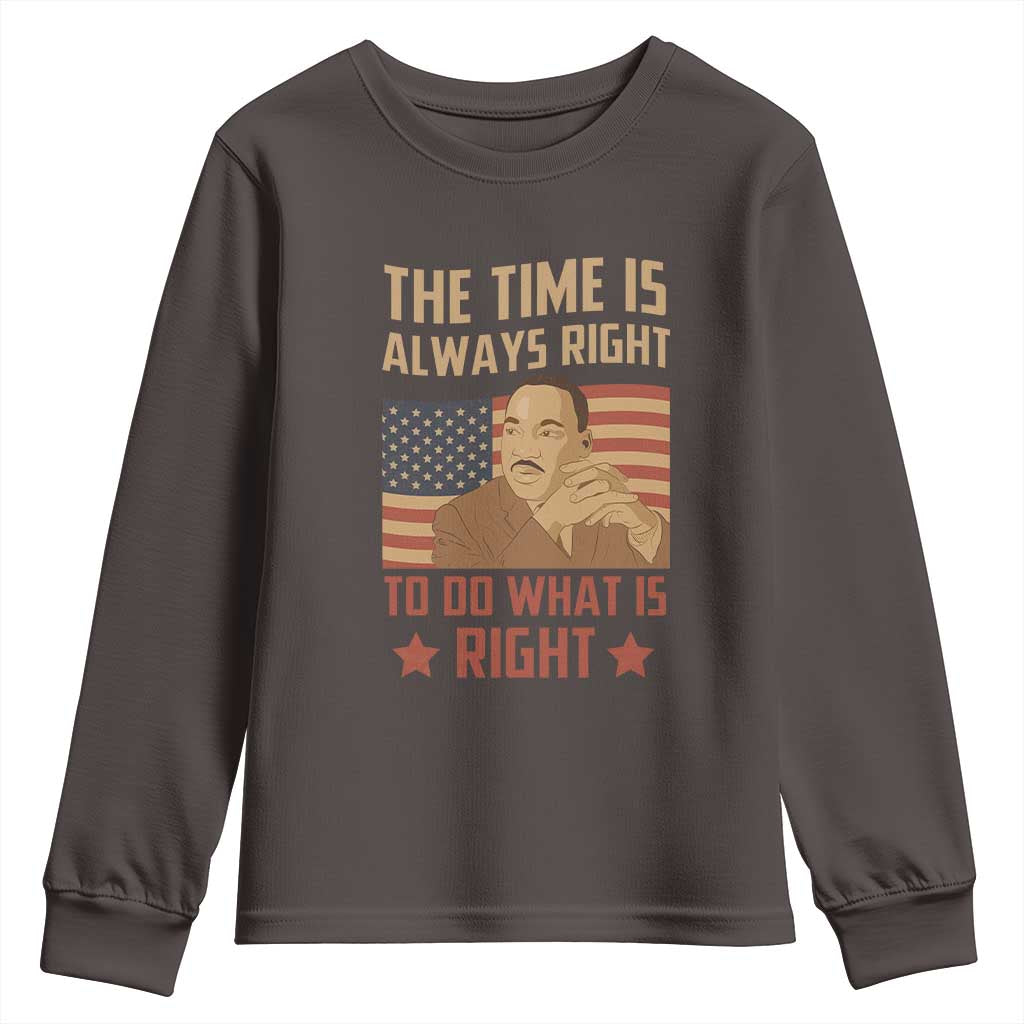 MLK Quotes Youth Sweatshirt The Time Always Right To Do What Is Right Retro American Flag TS02