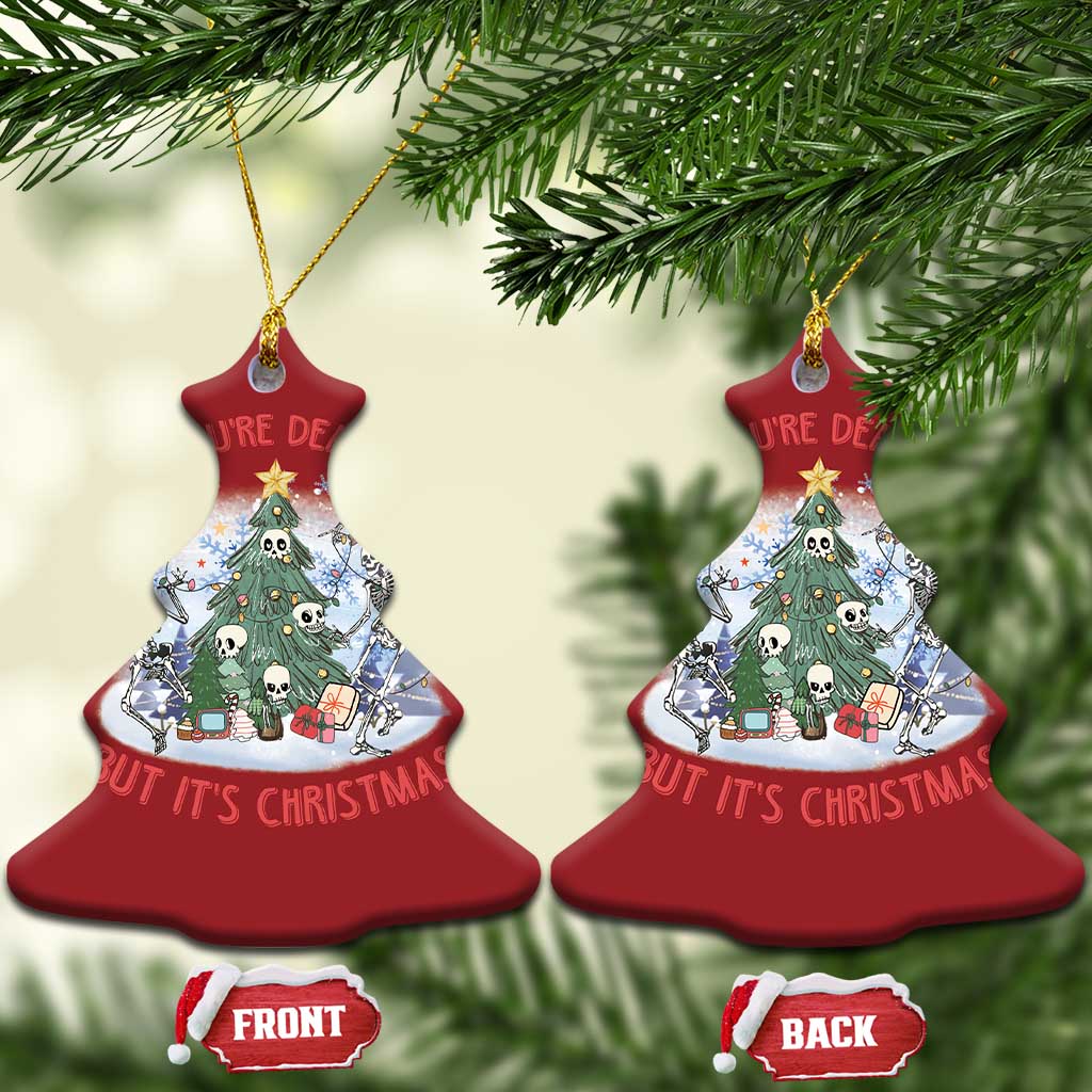 Dancing Skeleton Xmas Christmas Ornament When You're Dead Inside But It's Christmas TS02