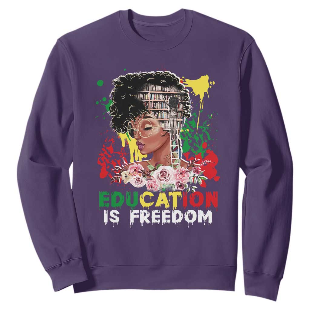 Education Is Freedom Sweatshirt Black Educated Girls African American TS02