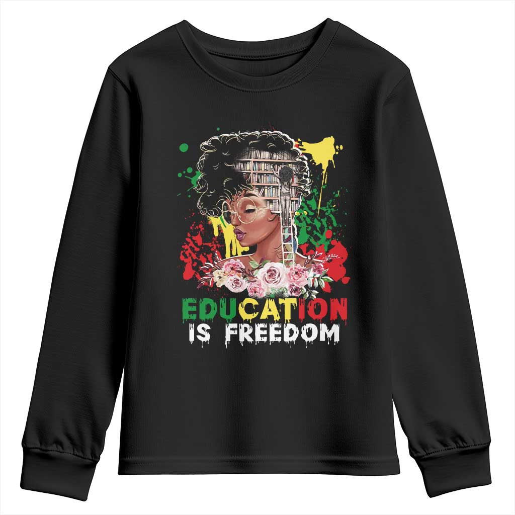 Education Is Freedom Youth Sweatshirt Black Educated Girls African American TS02