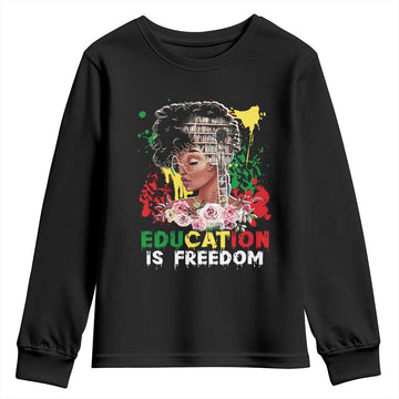 Education Is Freedom Youth Sweatshirt Black Educated Girls African American TS02