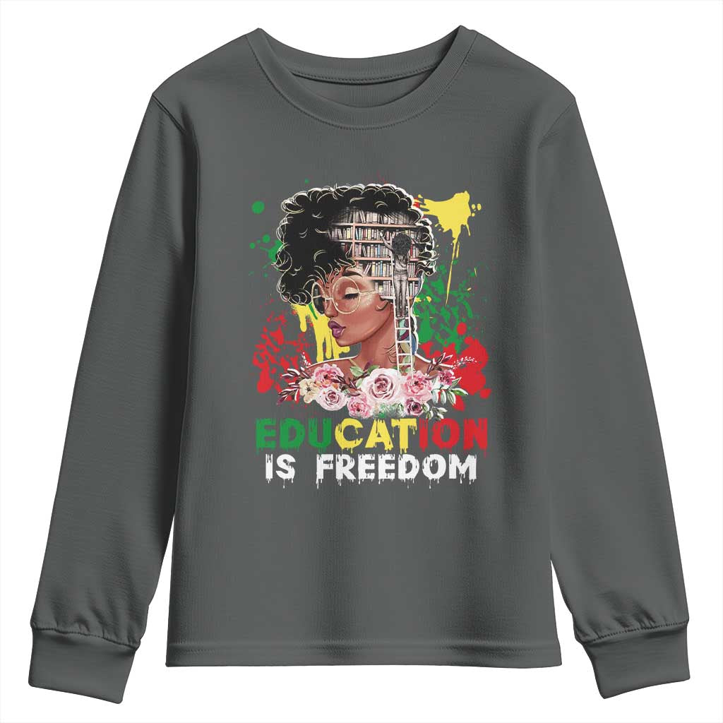 Education Is Freedom Youth Sweatshirt Black Educated Girls African American TS02