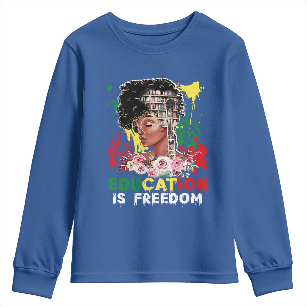 Education Is Freedom Youth Sweatshirt Black Educated Girls African American TS02