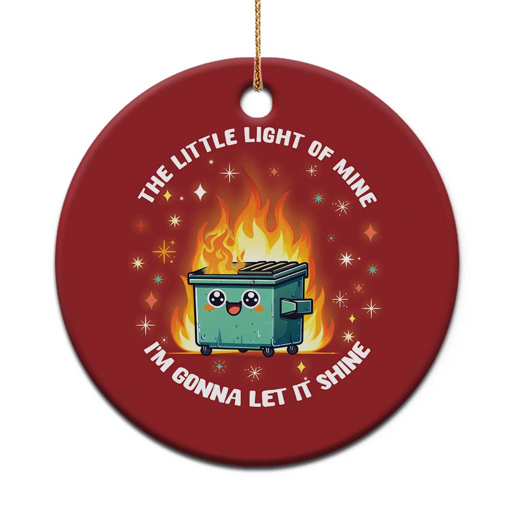 Groovy Dumpster Fire Christmas Ornament The Little Light Of Mine I'm Gonna Let It Shine TS02