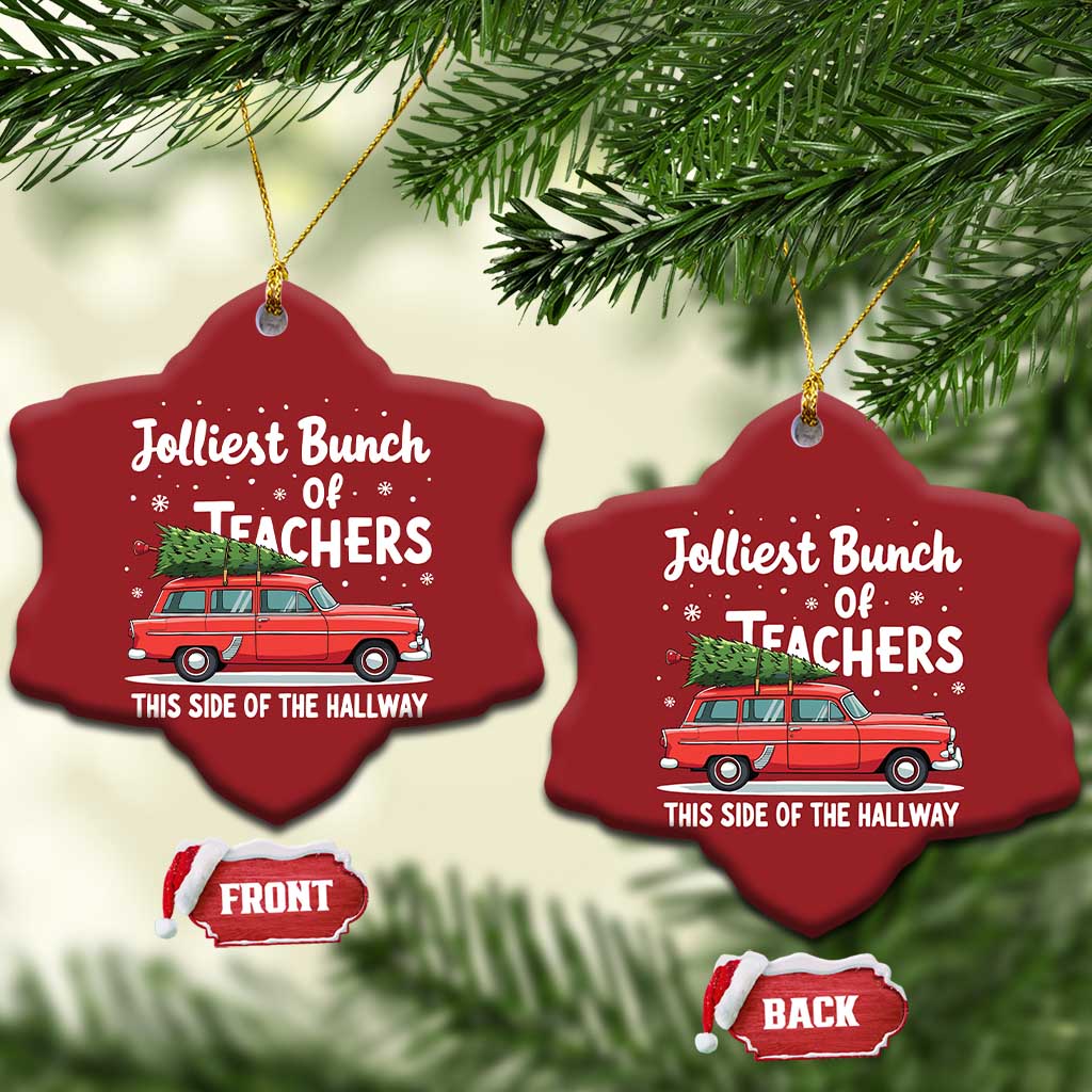 Funny Xmas Teacher Christmas Ornament Jolliest Bunch Of Teachers This Side Of The Hallway Xmas PJ Gift TS02
