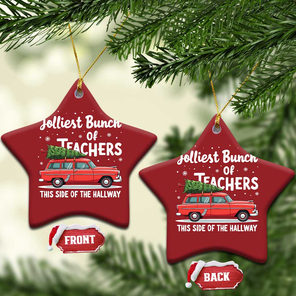 Funny Xmas Teacher Christmas Ornament Jolliest Bunch Of Teachers This Side Of The Hallway Xmas PJ Gift TS02