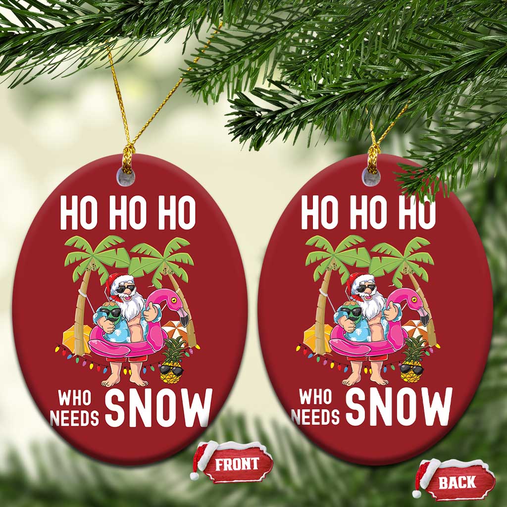 Tropical Beachy Xmas Christmas Ornament Ho Ho Ho Who Needs Snow Santa Xmas In Hawaii Palm Tree TS02