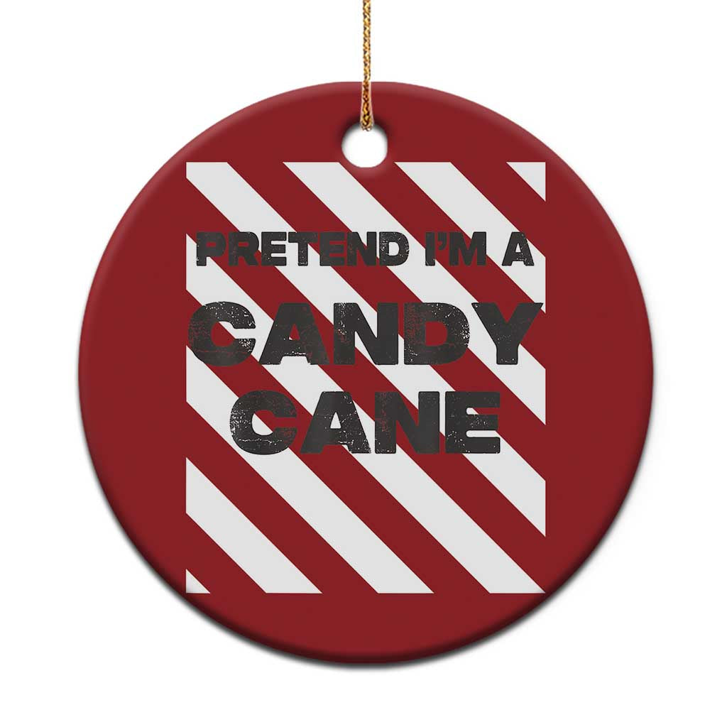 Funny Xmas Costume Christmas Ornament Pretend I'm A Candy Cane TS02