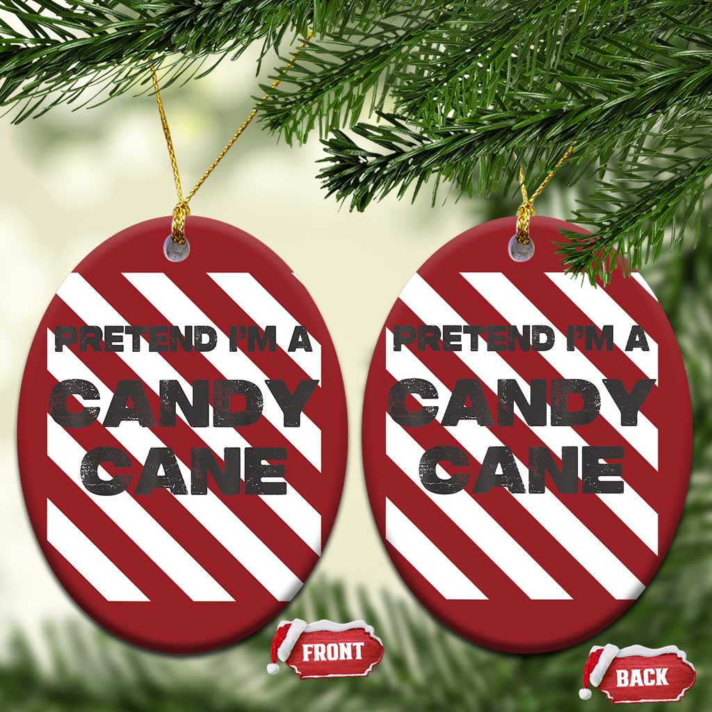 Funny Xmas Costume Christmas Ornament Pretend I'm A Candy Cane TS02