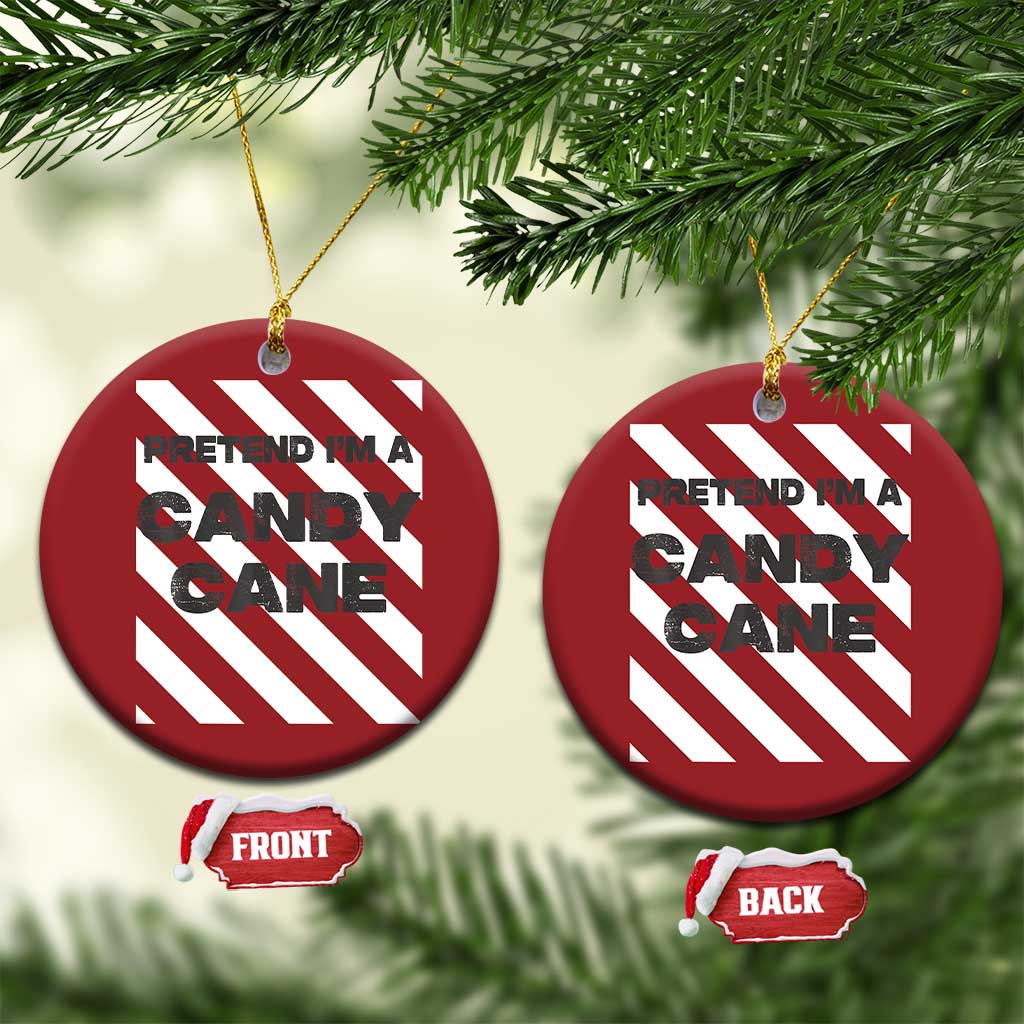 Funny Xmas Costume Christmas Ornament Pretend I'm A Candy Cane TS02