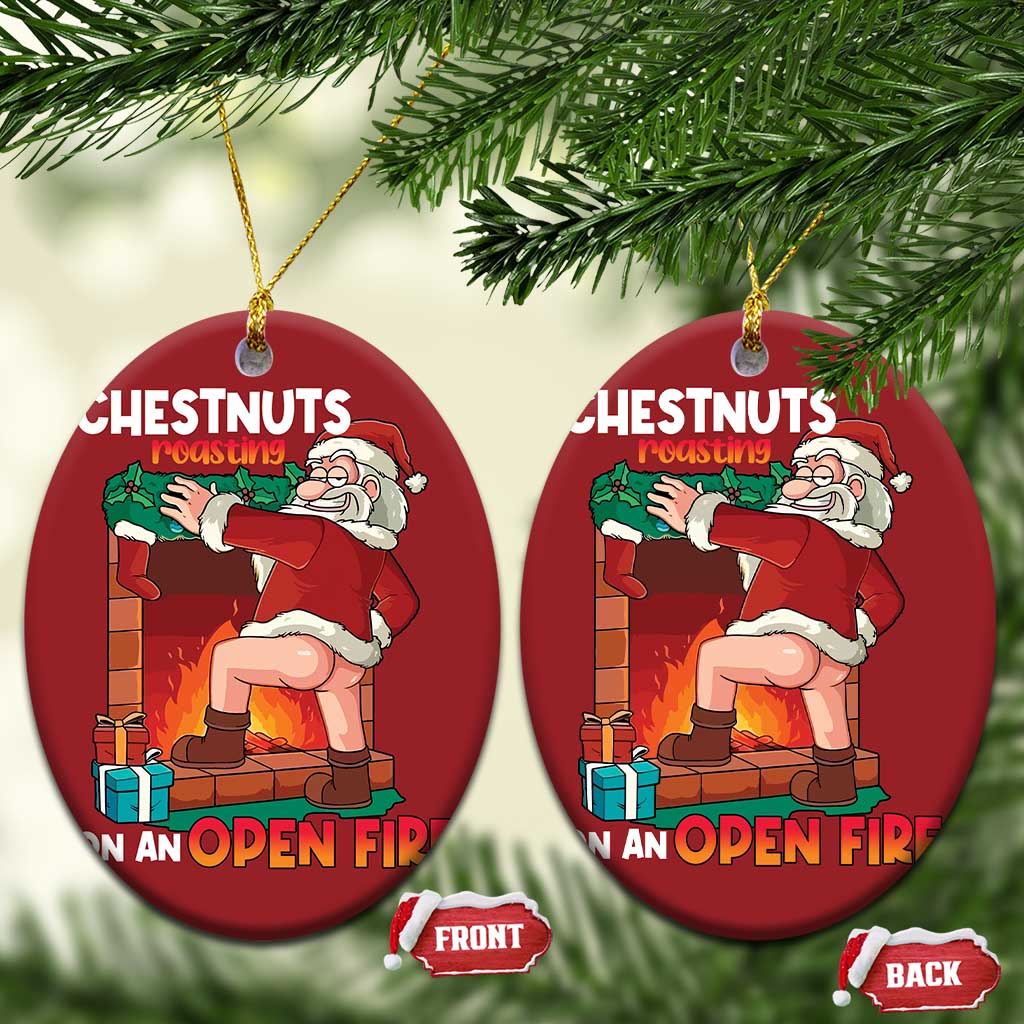 Funny Naughty Santa Christmas Ornament Chestnuts Roasting On An Open Fire Dirty Food Pun Xmas Joke TS02