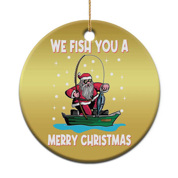 Santa Xmas Boat Fishing Christmas Ornament We Fish You A Merry Xmas Fisherman TS02