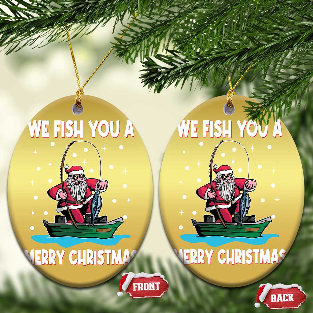 Santa Xmas Boat Fishing Christmas Ornament We Fish You A Merry Xmas Fisherman TS02
