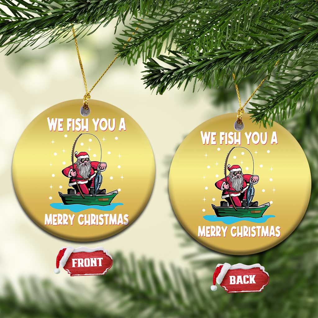 Santa Xmas Boat Fishing Christmas Ornament We Fish You A Merry Xmas Fisherman TS02