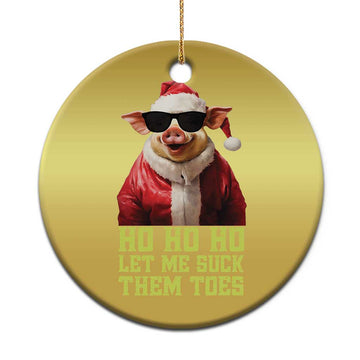 Funny Pig Santa Christmas Ornament Ho Ho Ho Let Me Suck Them Toes Weird Festive Christmas TS02