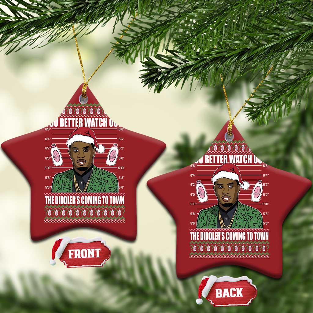 Funny Xmas Sarcastic Diddy Christmas Ornament You Better Watch Out The Diddler Coming To Town TS02