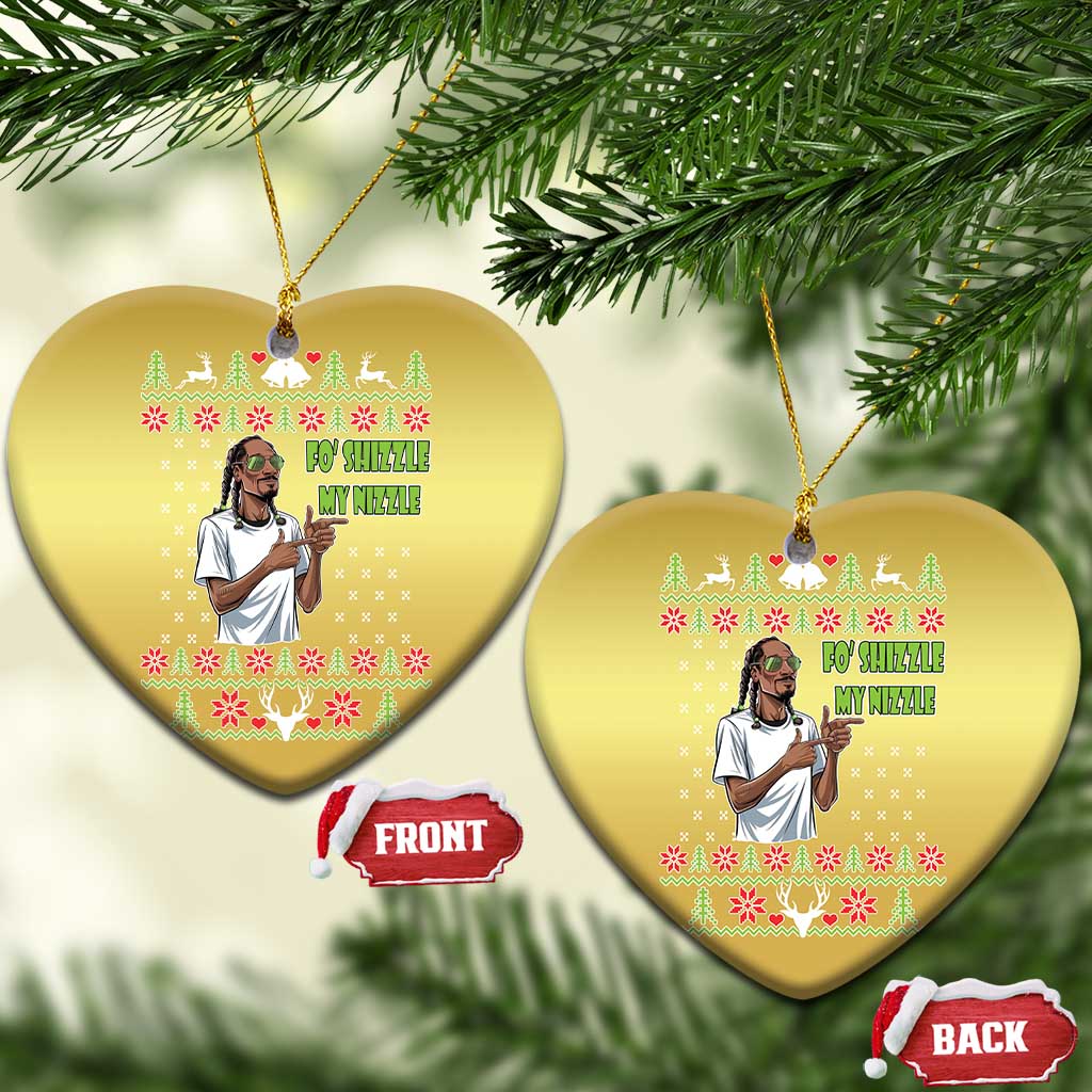 Funny Rapper Meme Xmas Christmas Ornament Fo Shizzle My Nizzle TS02