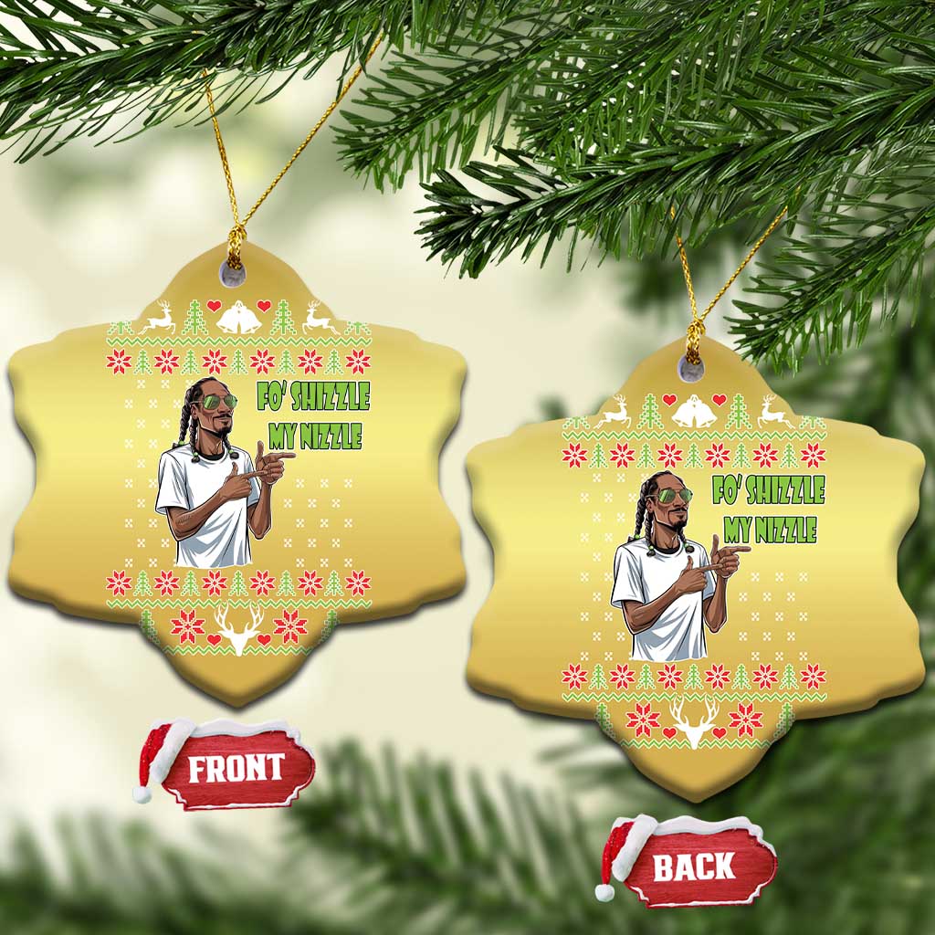 Funny Rapper Meme Xmas Christmas Ornament Fo Shizzle My Nizzle TS02