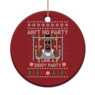 Funny Xmas Sarcastic Diddy Christmas Ornament Aint No Party Like A Diddy Party TS02