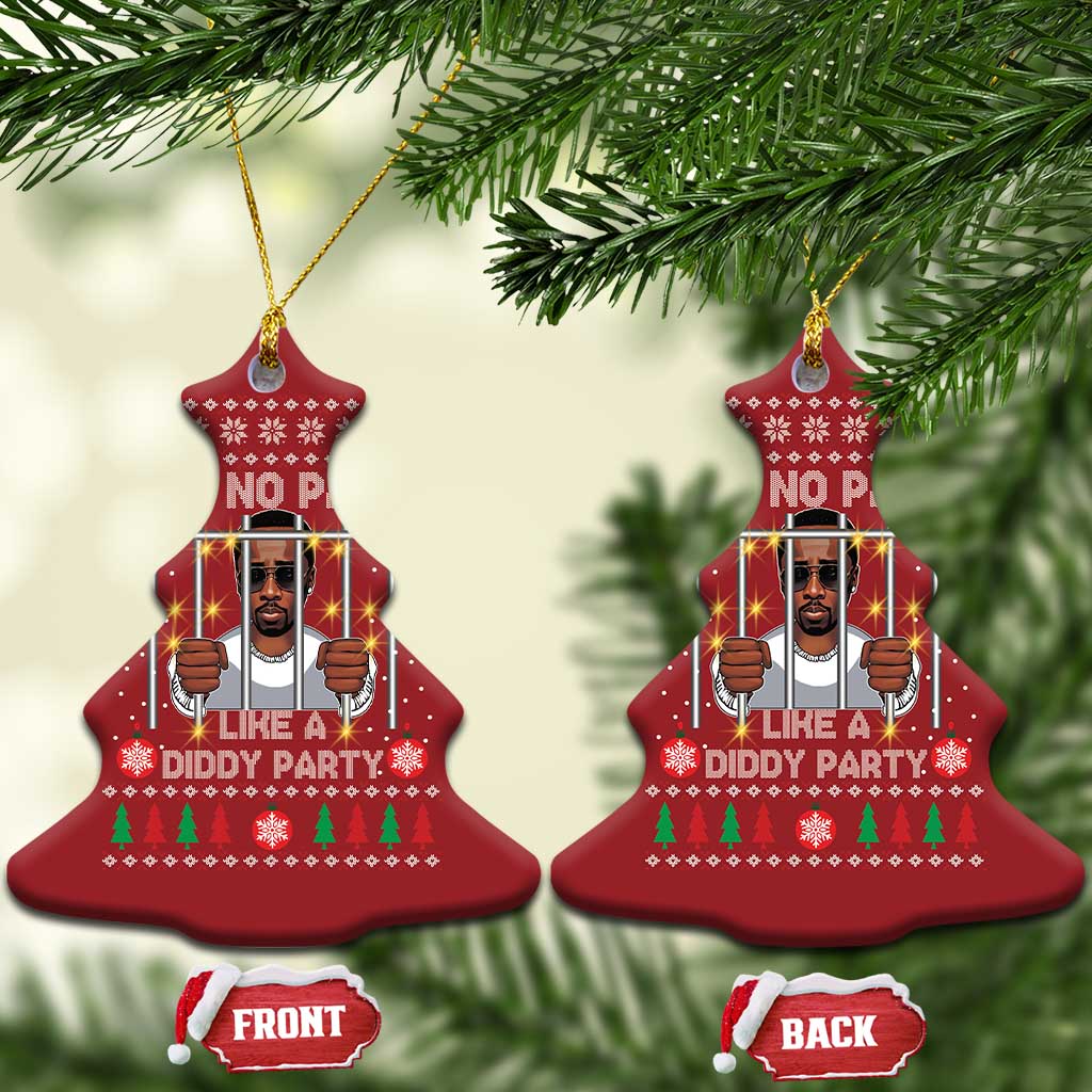 Funny Xmas Sarcastic Diddy Christmas Ornament Aint No Party Like A Diddy Party TS02