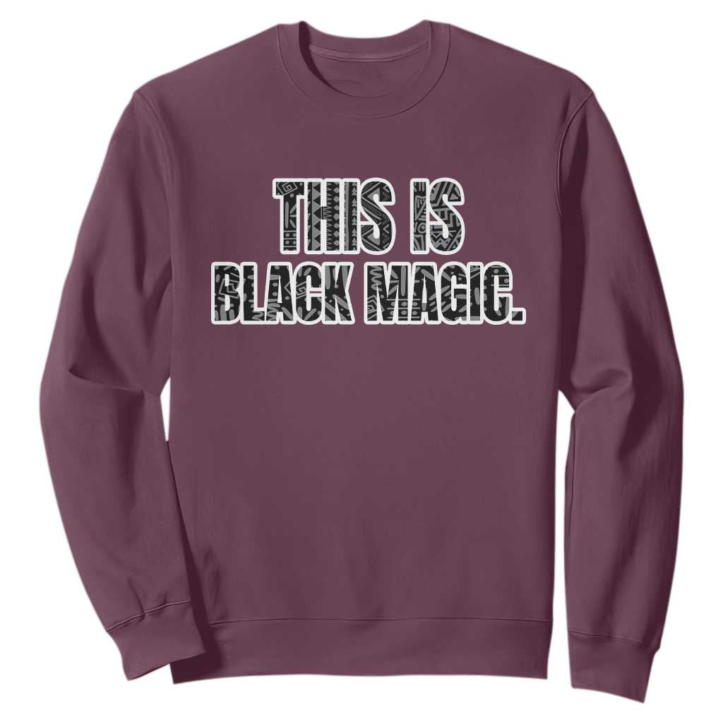 This is Black Magic Sweatshirt TS02