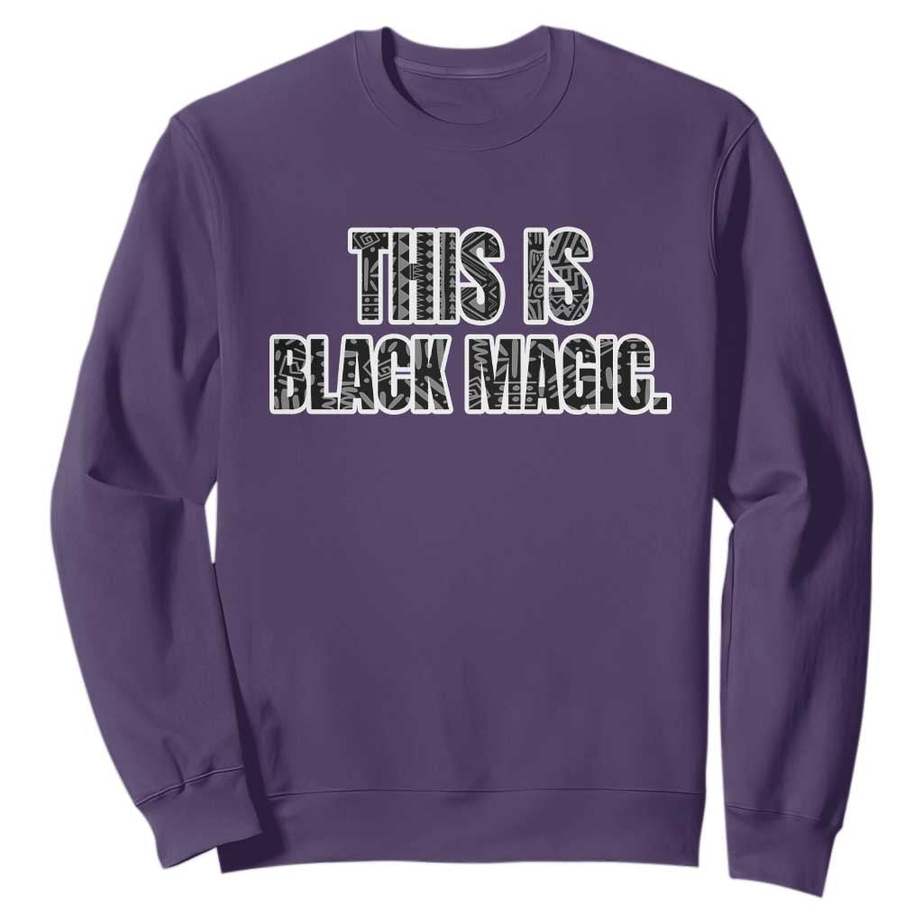 This is Black Magic Sweatshirt TS02