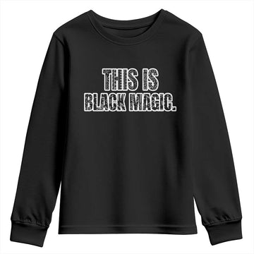 This is Black Magic Youth Sweatshirt TS02