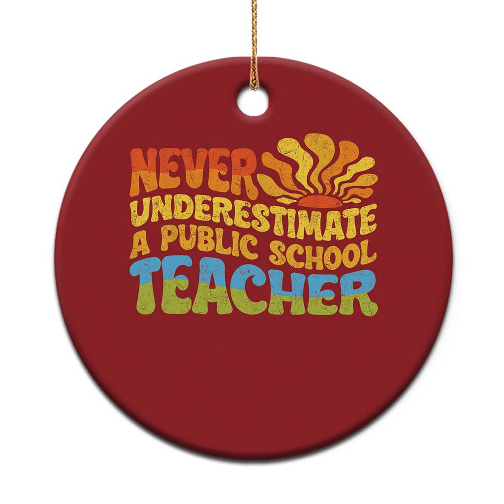 Never Underestimate A Public School Teacher Christmas Ornament Tim Walz 2024 Saying Public Education TS02