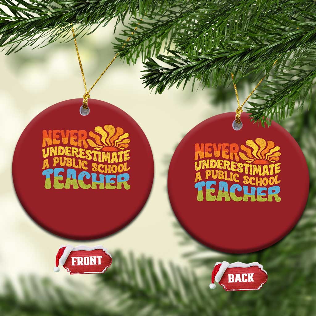Never Underestimate A Public School Teacher Christmas Ornament Tim Walz 2024 Saying Public Education TS02