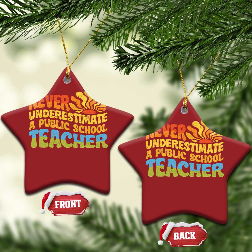 Never Underestimate A Public School Teacher Christmas Ornament Tim Walz 2024 Saying Public Education TS02