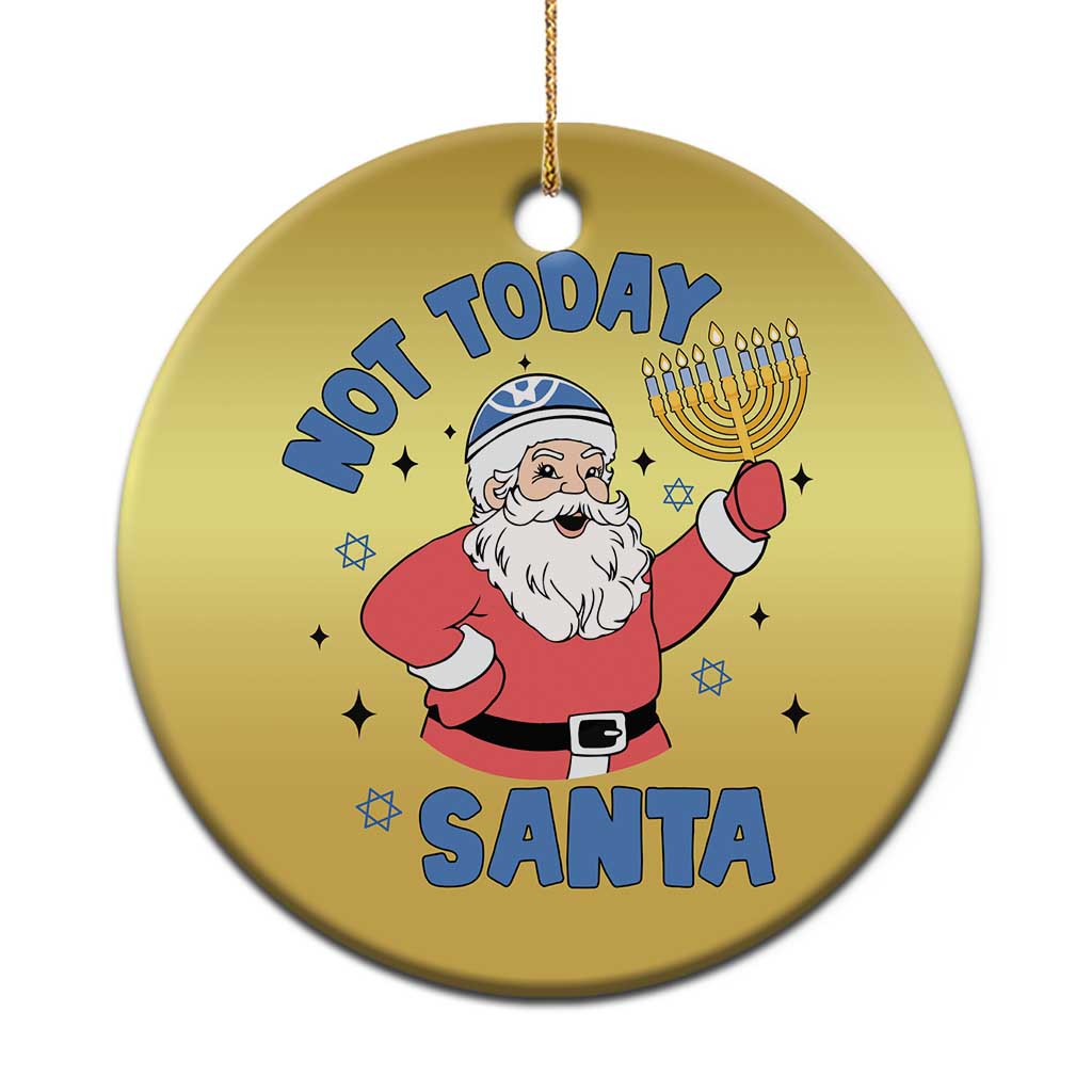 Santa Hanukkah Christmas Ornament Not Today Santa Chanukah Jewish Festival Jew TS02