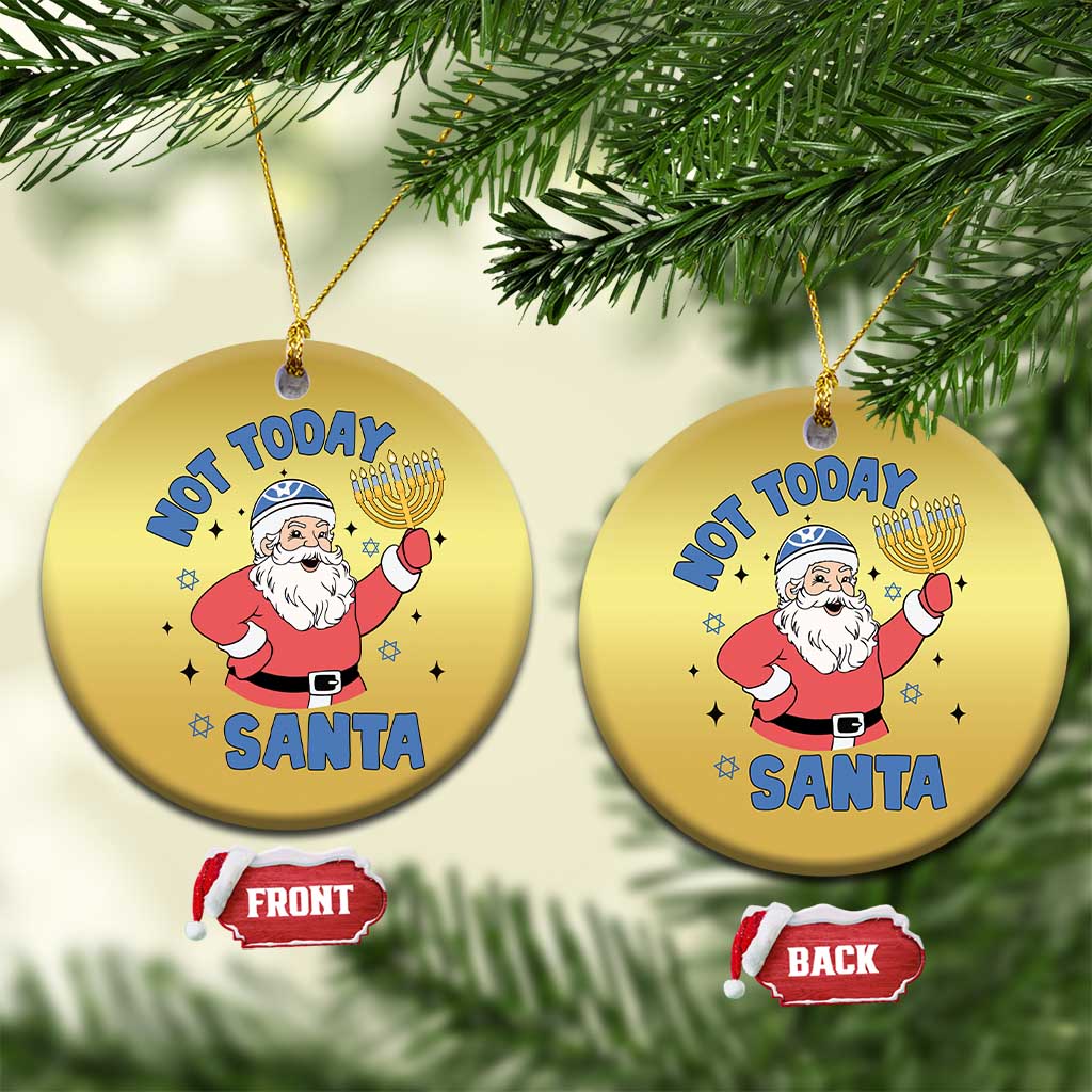 Santa Hanukkah Christmas Ornament Not Today Santa Chanukah Jewish Festival Jew TS02