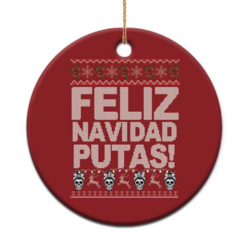 Mexican Xmas Christmas Ornament Feliz Navidad Putas Funny Mexican Ugly Christmas Party TS02