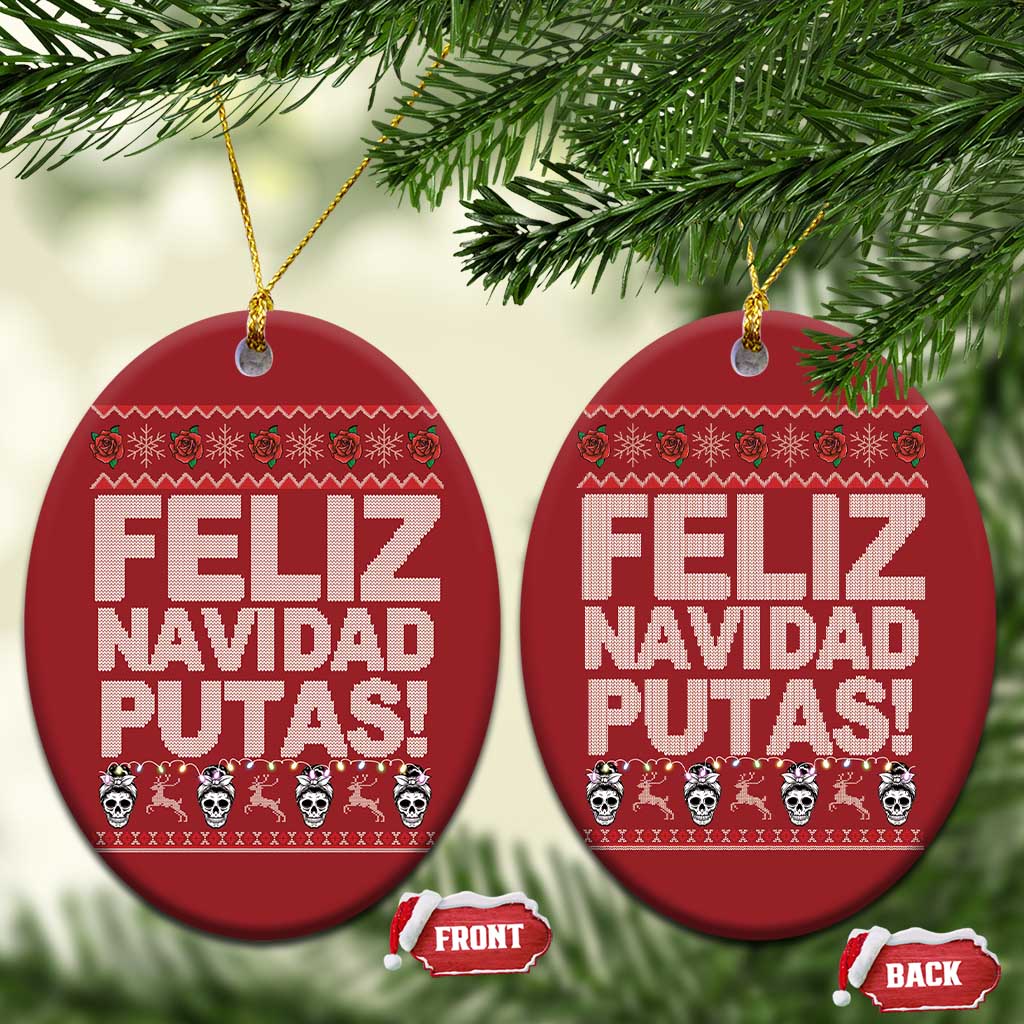 Mexican Xmas Christmas Ornament Feliz Navidad Putas Funny Mexican Ugly Christmas Party TS02