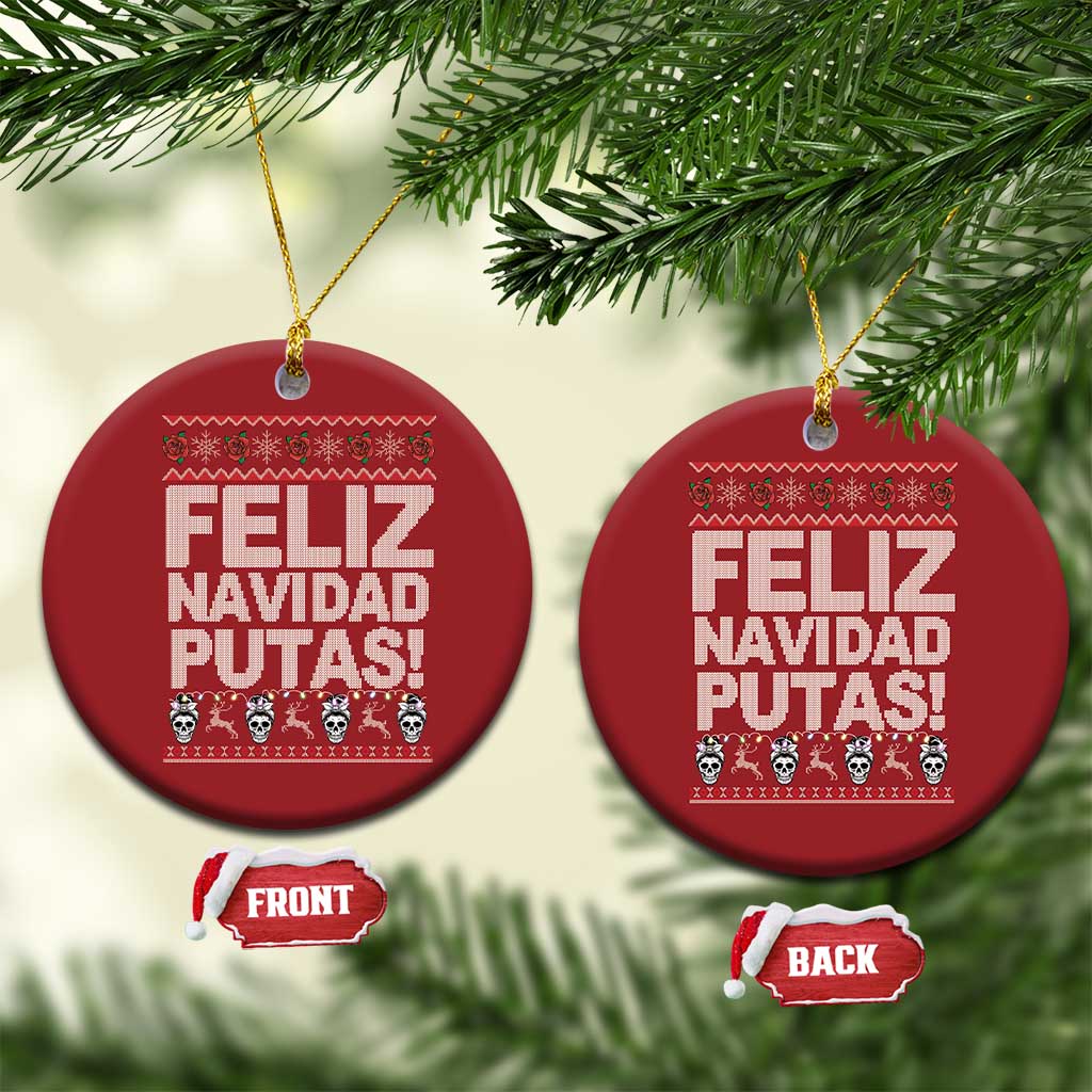 Mexican Xmas Christmas Ornament Feliz Navidad Putas Funny Mexican Ugly Christmas Party TS02