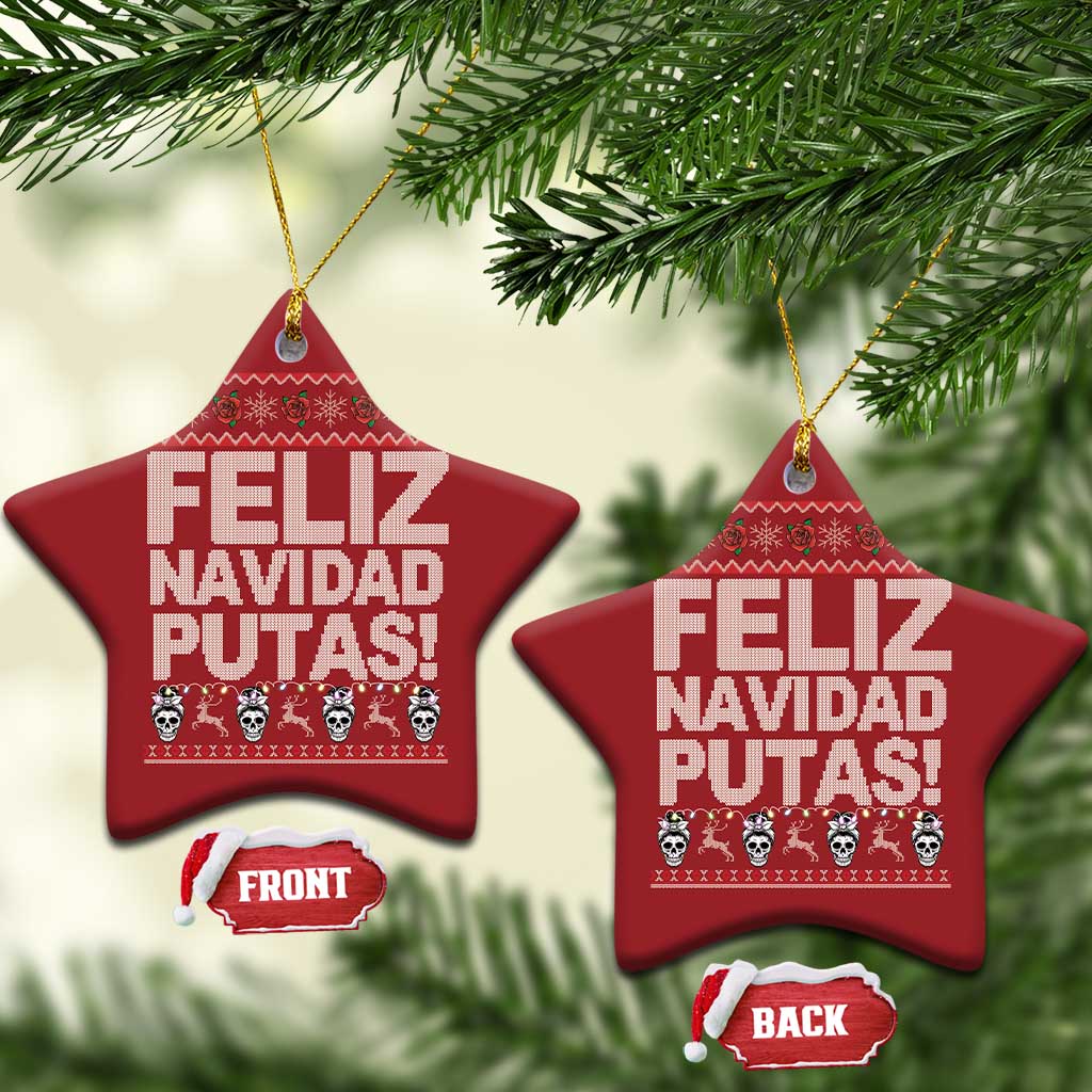 Mexican Xmas Christmas Ornament Feliz Navidad Putas Funny Mexican Ugly Christmas Party TS02
