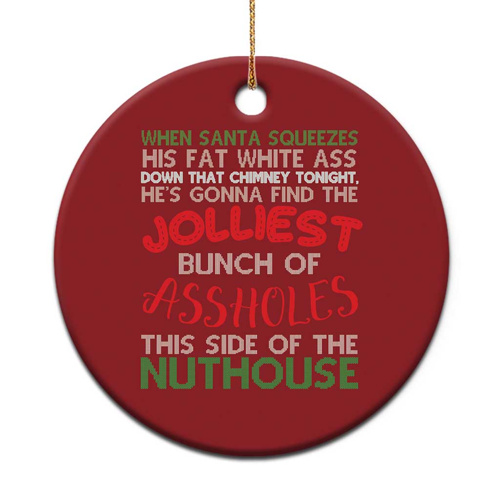 Funny Xmas Movie Christmas Ornament Jolliest Bunch of Assholes This Side of The Nuthouse Xmas Vacation TS02