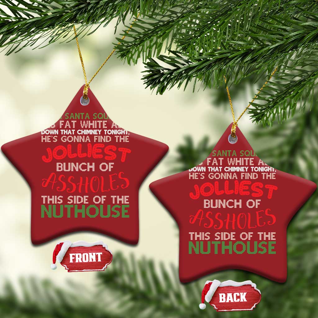 Funny Xmas Movie Christmas Ornament Jolliest Bunch of Assholes This Side of The Nuthouse Xmas Vacation TS02