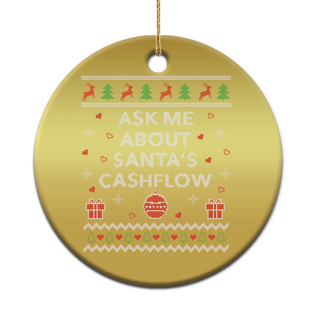 Funny Xmas Accountant Christmas Ornament Ask Me About Santas Cash Flow Ugly Sweater TS02