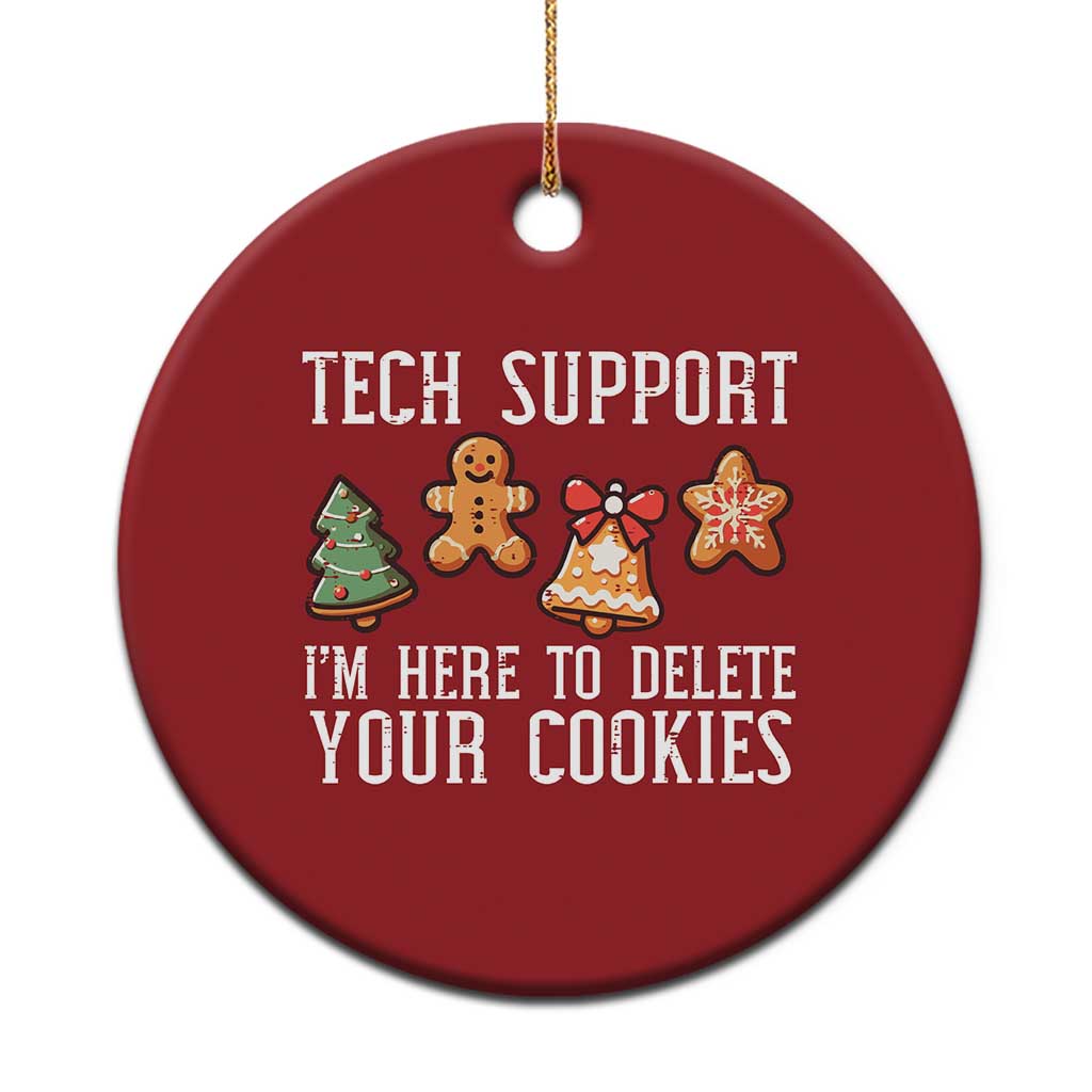 Funny Xmas Tech Support Christmas Ornament Here To Delete Cookies Festive Xmas TS02
