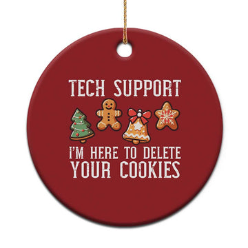 Funny Xmas Tech Support Christmas Ornament Here To Delete Cookies Festive Xmas TS02