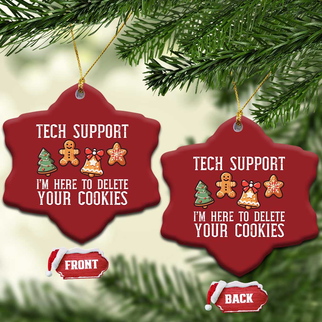 Funny Xmas Tech Support Christmas Ornament Here To Delete Cookies Festive Xmas TS02