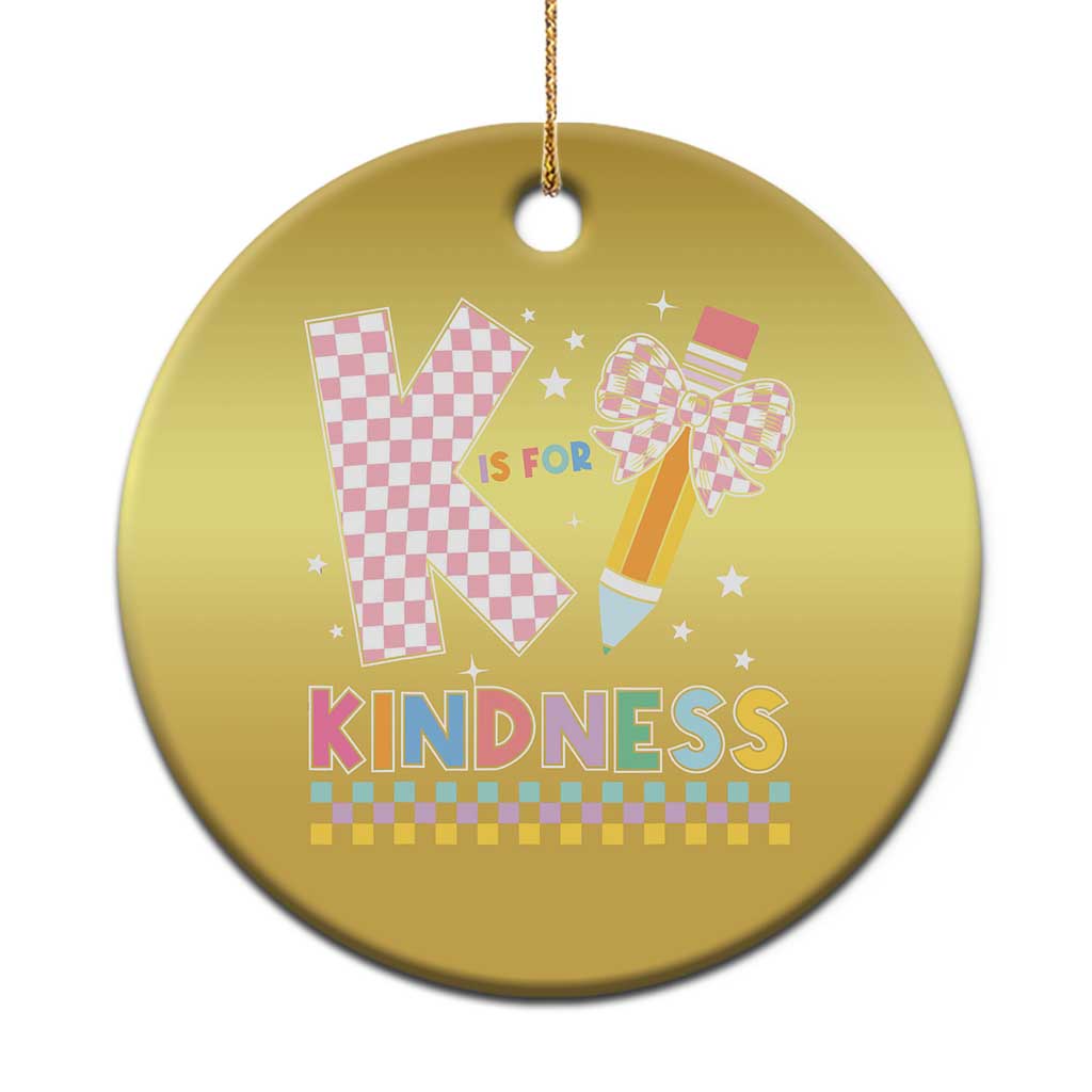 K Is For Kindness Christmas Ornament Cute Pencil Bow Teacher Be Kind TS02