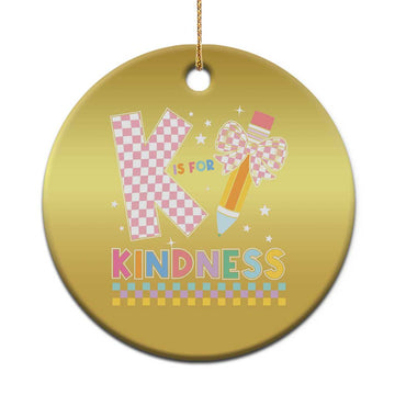 K Is For Kindness Christmas Ornament Cute Pencil Bow Teacher Be Kind TS02