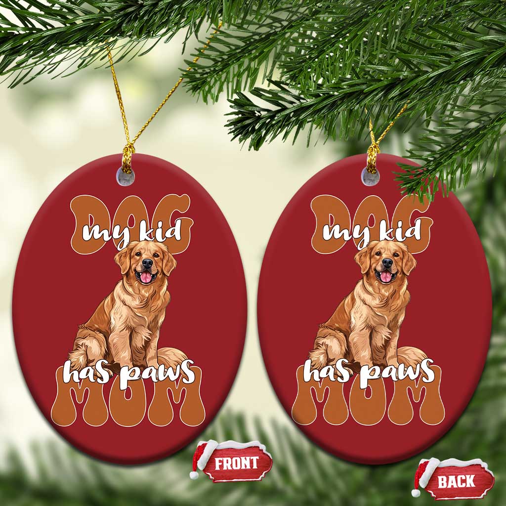 Golden Retriever Christmas Ornament My Kid Has Paws Dog Lover TS02