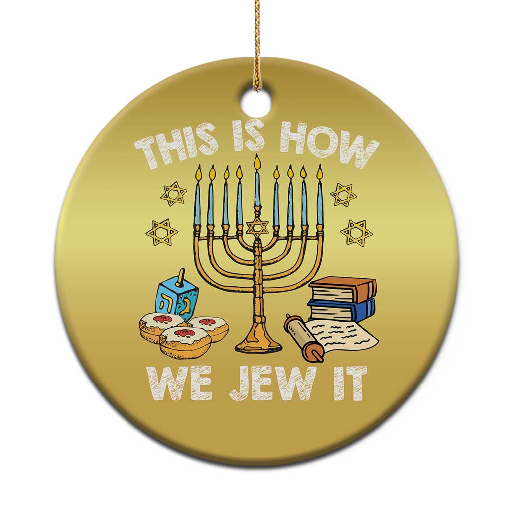 Funny Jewish Hanukkah Christmas Ornament This How We Jew It Menorah Chanukah TS02