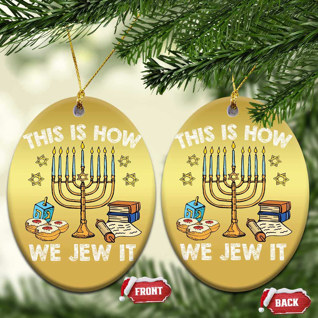 Funny Jewish Hanukkah Christmas Ornament This How We Jew It Menorah Chanukah TS02