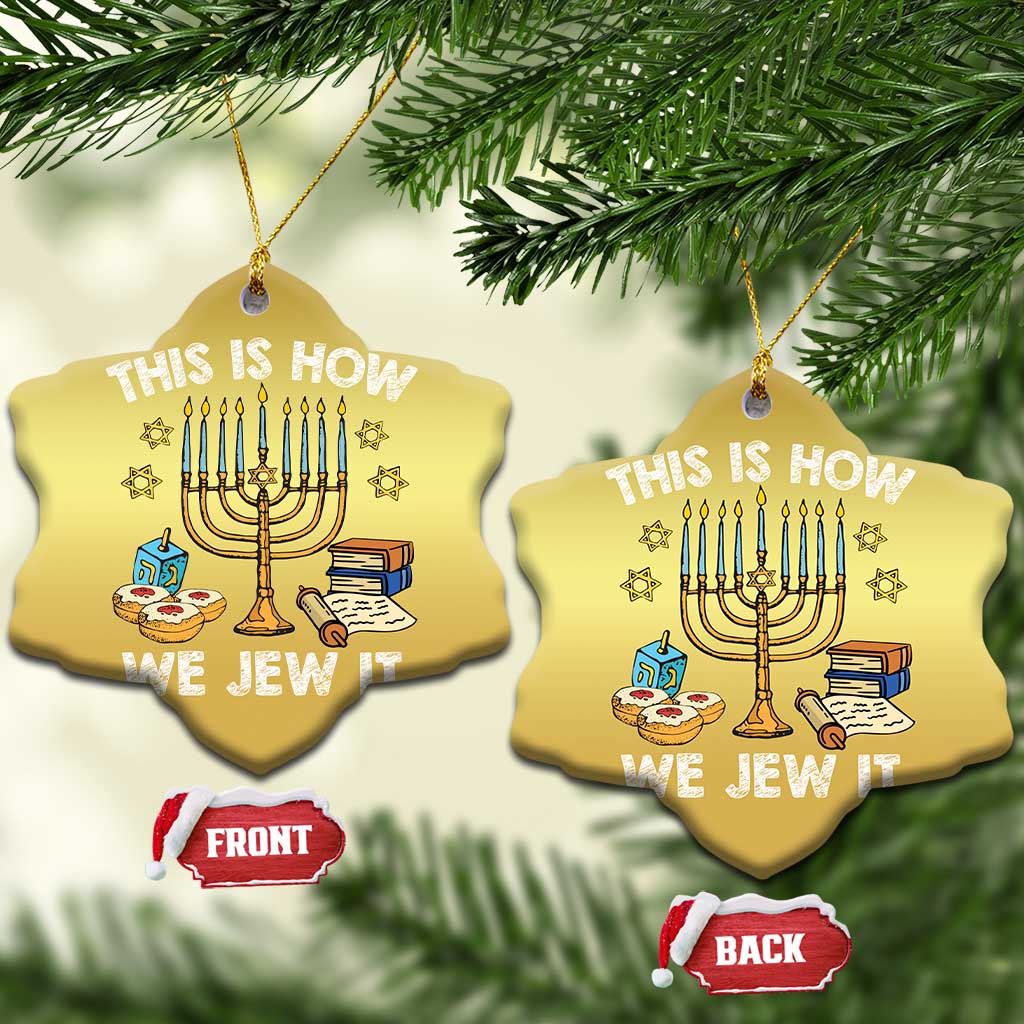 Funny Jewish Hanukkah Christmas Ornament This How We Jew It Menorah Chanukah TS02